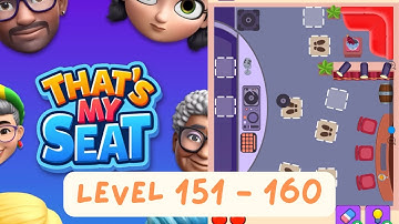 That’s My Seat | Level 151 - 160 | Gameplay Walkthrough