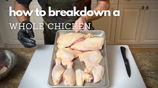 How to Breakdown a Whole Chicken | Cooking Basics
