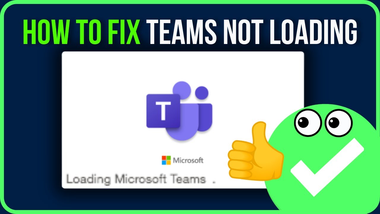 [FIXED] TEAMS NOT LOADING | How to Fix Microsoft Teams Not Loading ...