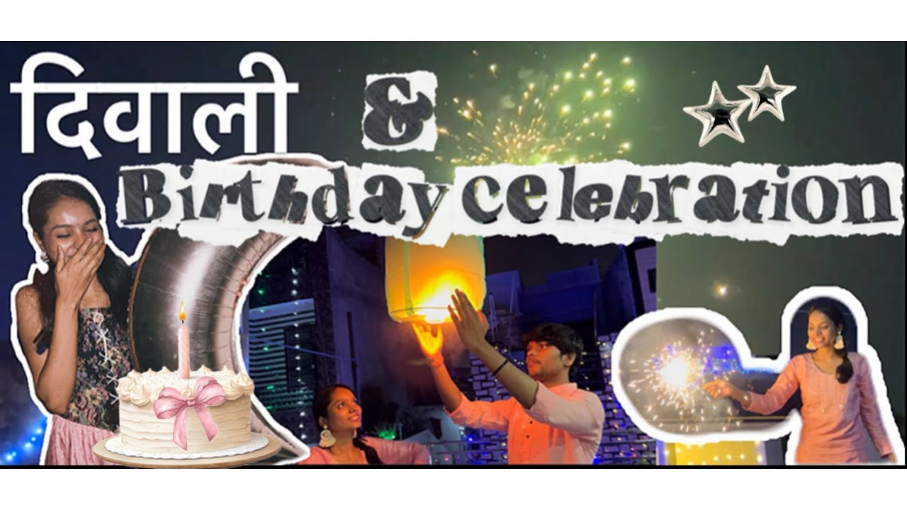 My Birthday celebration 😍❤️✨ + Diwali 🪔 🕯️ ✨+ Bhaai dooj vlog🌸🎀 wholesome vlog