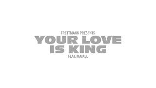 Trettmann x Maikel - Your Love Is King (Audio)