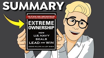 Extreme Ownership Summary (Animated) — Take Full Responsibility For Your Life to Succeed