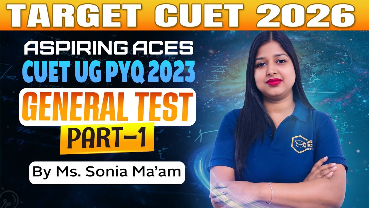 CUET 2023 General Test Question Paper Solution | Logical Reasoning & Quant PYQ Analysis | Part 1
