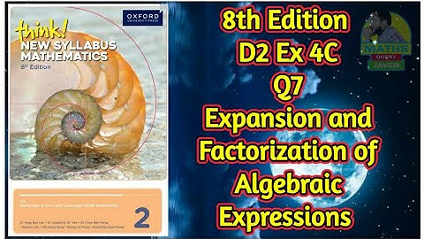 Q7 || Ex-4C || D2-8th edition || Expansion and factorization of algebraic expressions