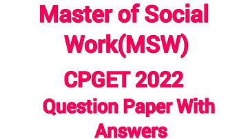 Master of Social Work MSW II Cpget 2022 II Question Paper with answers