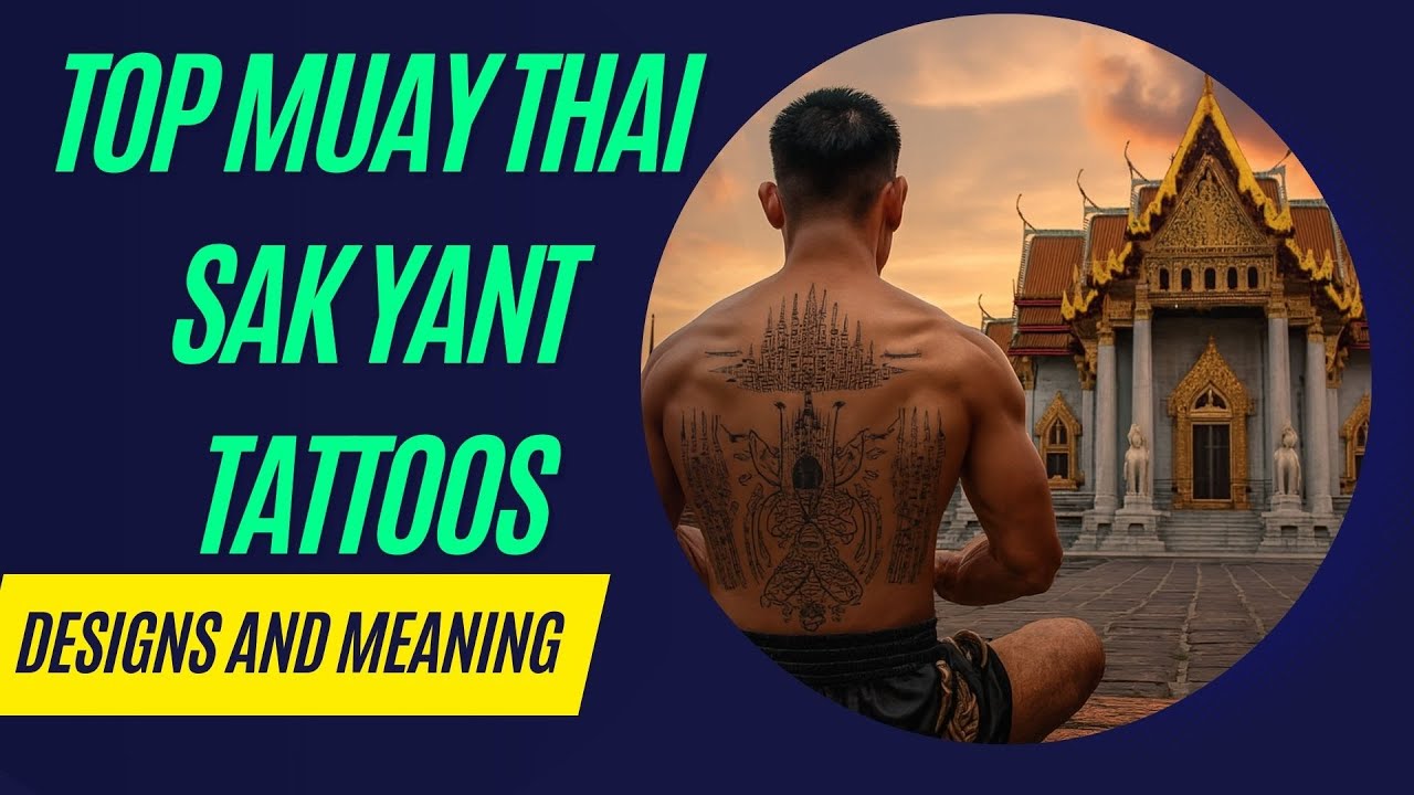 Top 10 Muay Thai Sak Yant Tattoo Designs and Meanings YouTube — free download