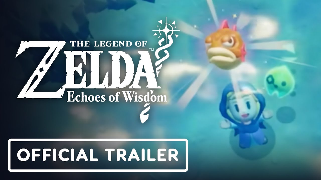 The Legend of Zelda: Echoes of Wisdom - Official 'Save Hyrule Your Way'  Trailer, image size:1280x720