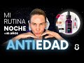 Rutina de belleza antiedad para la noche