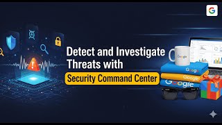 Detect and Investigate Threats with Security Command Center | #GSP1125 |#qwiklabs |#Solution