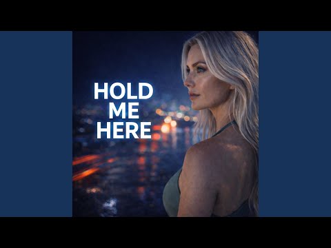 Hold Me Here - YouTube