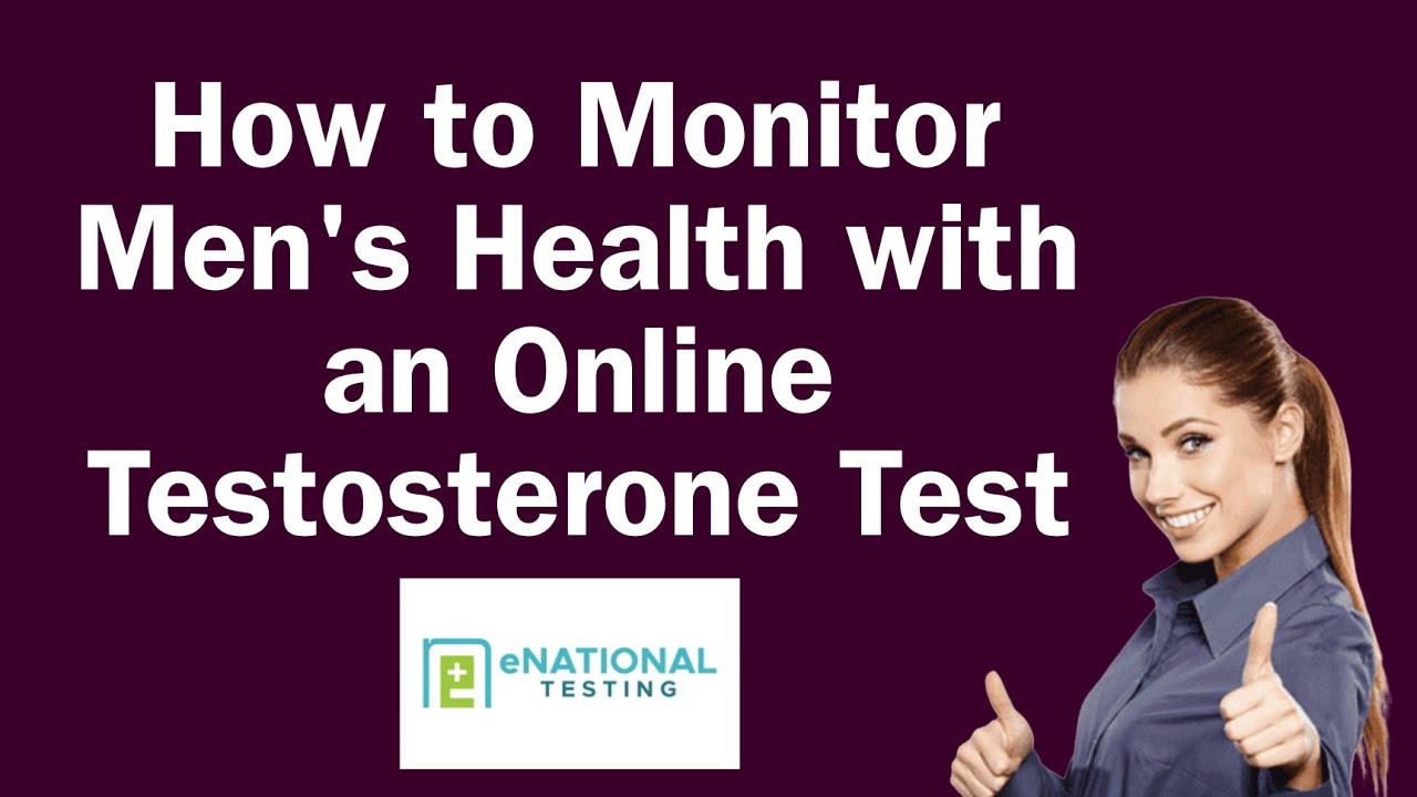 How to Monitor Men's Health with an Online Testosterone Test