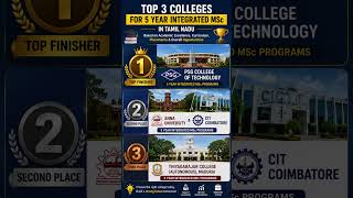 PSG vs Anna Univ vs CIT vs TCE | Best 5-Year Integrated MSc in Tamil Nadu
