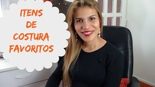 VEDA #26 Itens de costura favoritos | ModaByNill