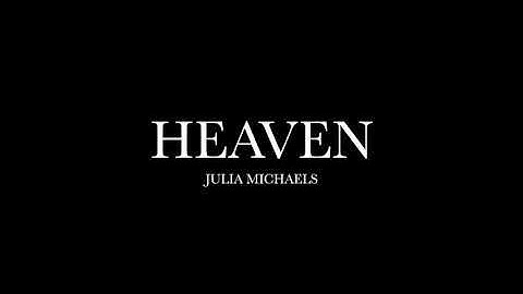 Thumbnail of Heaven by Julia Michaels (Lyrics)