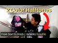 Printing 2 Color Halftone | From Start to Finish