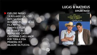 Lucas & Matheus - Explode paixão (Full album)