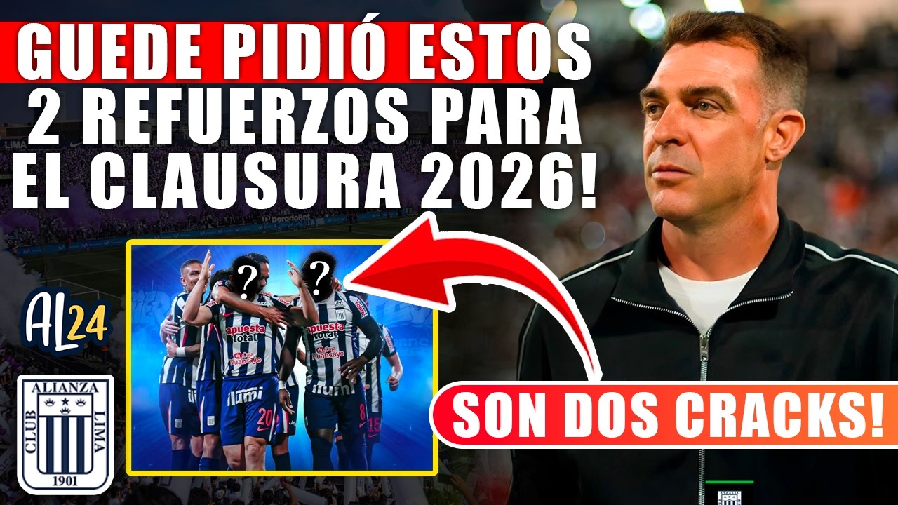 Alianza Lima: los dos fichajes que pidió Pablo Guede