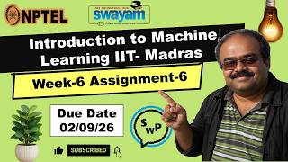 Introduction to Machine Learning Week 6 Assignment 6 answer solution July 2026 NPTEL Swayam