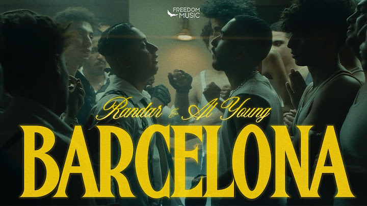 ALYOUNG & RANDAR - BARCELONA | اليونق و راندر -  برشلونة (Freedom Music)