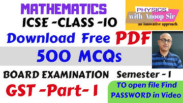 MathematIcs icse 10 multiple choice questions..MCQs ..free download pdf ..GST- PART 1...Q.1 TO Q.12