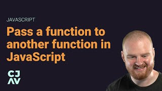 Pass a function as an argument to another function in JavaScript
