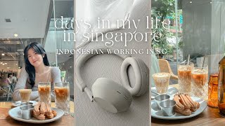 days in my life as an indonesian working in singapore 👩🏻‍💼 new Sony XM5 headphones, working, cafe
