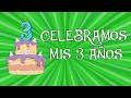 ESPECIAL MIS 3 AÑOS | Wari y Sus Patas