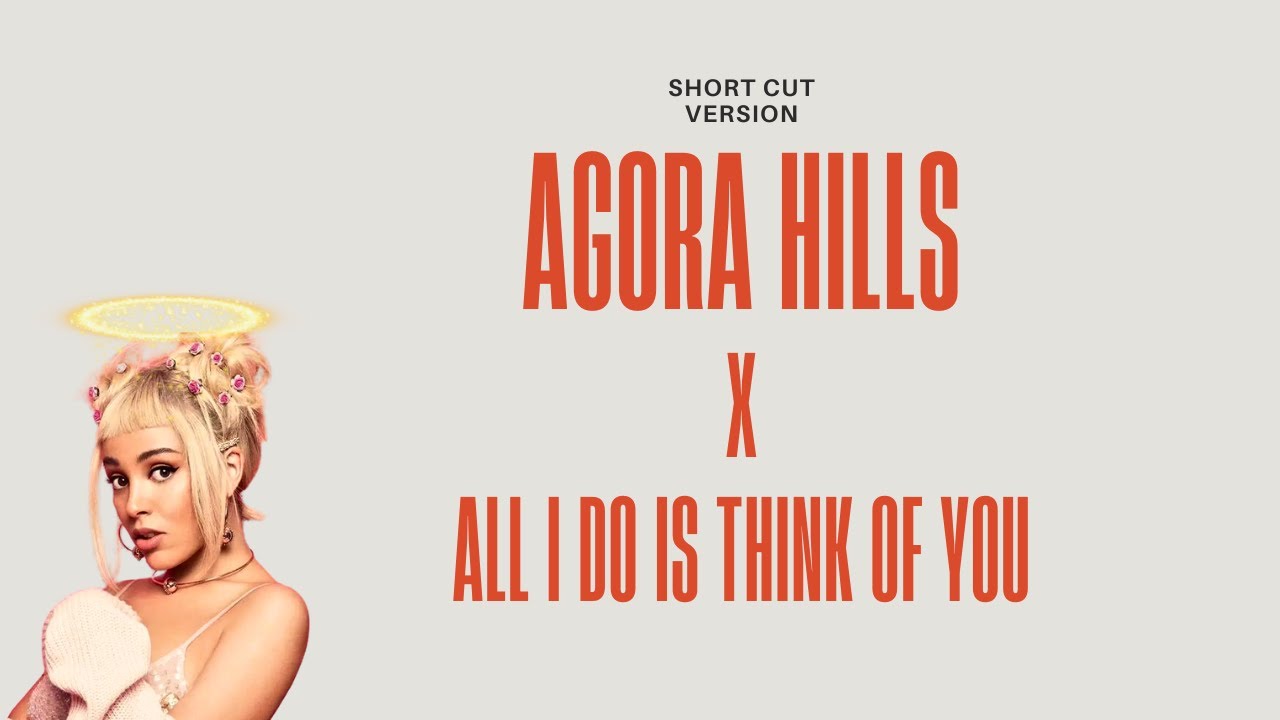 Agora hills x all i do is think of you short cut version youtube