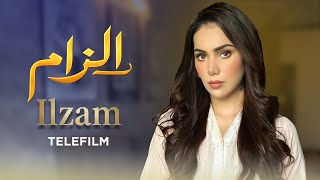 Ilzam – Short Film | Ghana Ali, Hassan Niazi | Romantic Love Story | Telefilm | LTN Family