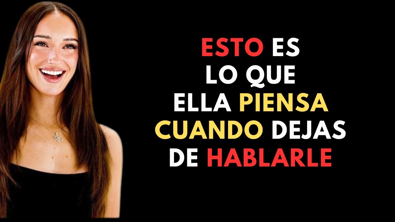 DEBES VERLO: ¡UNA MUJER HARÁ ESTO CUANDO DEJES DE HABLARLE!