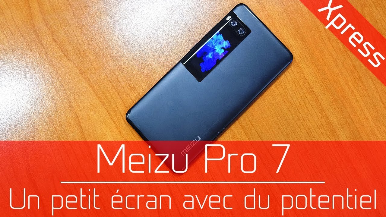 Test'Xpress : Meizu Pro 7 - Pas qu'une référence en audio