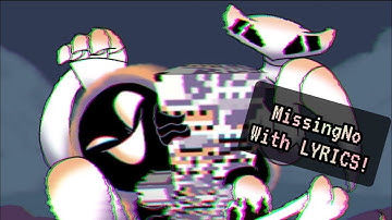 MissingNo With LYRICS! - FNF: Lullaby