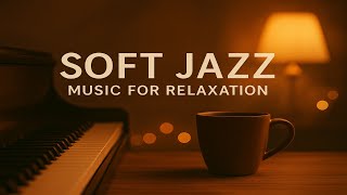 2 Hours of Soft Jazz Music for Relaxation Cafe & Soft Jazz Music for Relaxation Night Instrumental screenshot 3