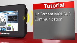 UniStream MODBUS Communication Tutorial