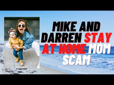 Mike And Darren Stay At Home Mom Digital Business SCAM