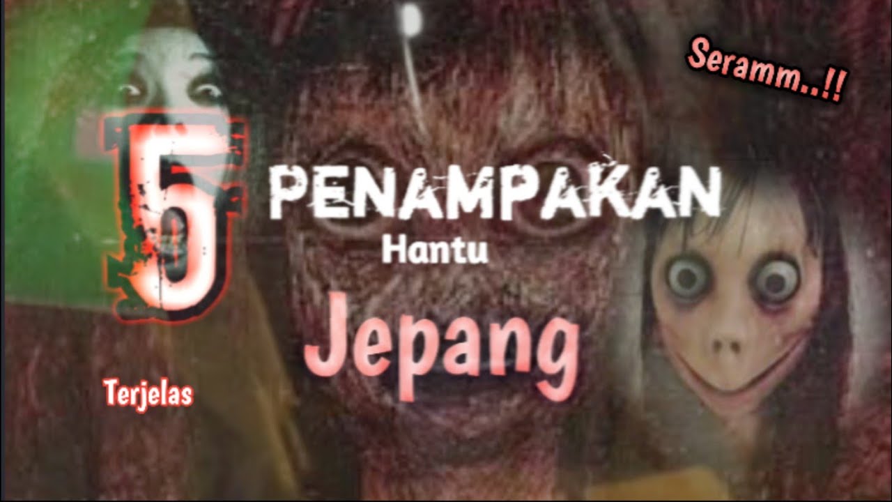 5 PENAMPAKAN Hantu Jepang!Terseram!!Part1 YouTube