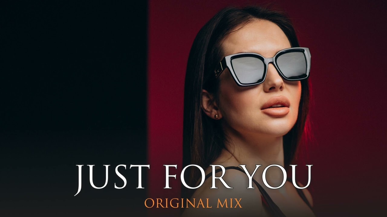 Watch Just for you (Original Mix) on YouTube Watch Just for you (Original Mix) on YouTube