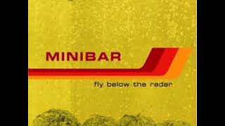 Miniatura del video "09 •  Minibar   It Is What It Is  (Demo Length Version)"