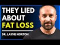 The truth about how to lose fat  dr layne norton