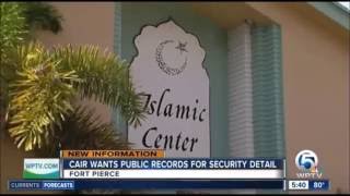 CAIR-Florida Seeks St Lucie Sheriff s Records After Denial of Protection for Mosque