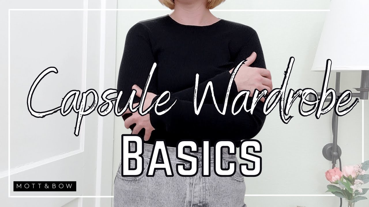 High Quality Capsule Wardrobe Basics | Mott & Bow Review