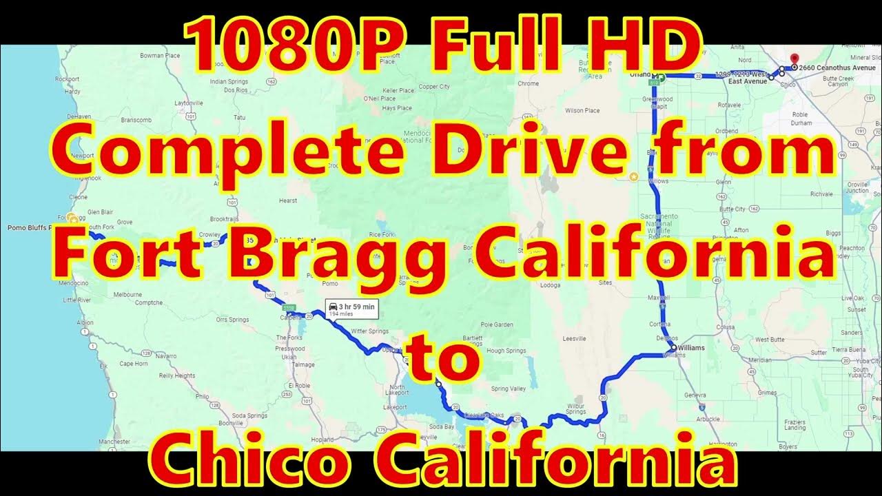 Complete Driving From Fort Bragg Ca to Chico Ca Highway 20 101 32
