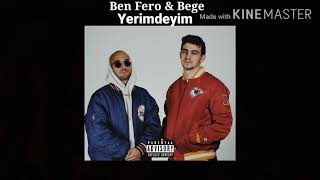 Ben Fero & Bege - Yerimdeyim  Resimi