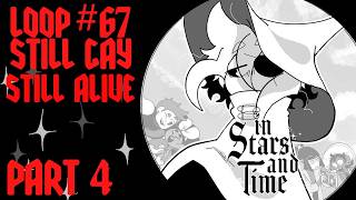 🔴WHAT... ARE WE GONNA DO ABOUT THIS KING GUYS... GUYS?? - In Stars and Time - PART 4 🔴