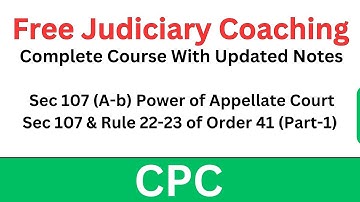 CPC Sec 107 | Order 41 Rules 22–23 | Free Judiciary Coaching #civilprocedurecode #judiciary
