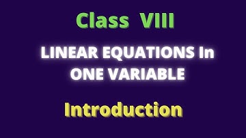Class 8 Maths || Linear Equations in one variable   Introduction
