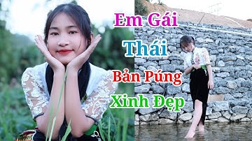 NHẠC SỐNG TÂY BẮC VÀ CÙNG NGẮM EM GÁI THÁI XINH ĐẸP ĐẾN TỪ BẢN PÚNG CHIỀNG VE