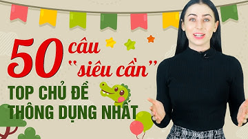 50 CÂU TIẾNG ANH GIAO TIẾP PHỔ BIẾN DÙNG TRONG MỌI TÌNH HUỐNG - Tiếng anh cho người đi làm mất gốc