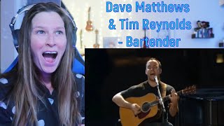 DAVE MATTHEWS & TIM REYNOLDS - BARTENDER | REACTION