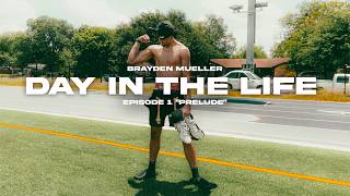 DAY IN THE LIFE | Episode 1: Prelude | Brayden Muller